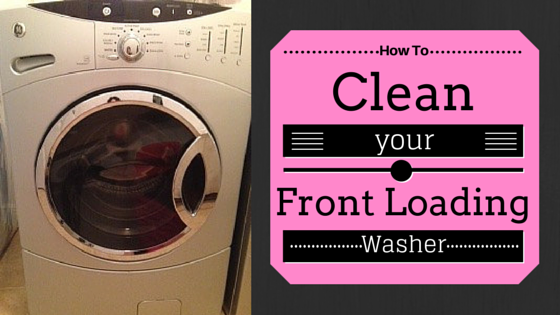 Cleaning Your Front Loading Washer