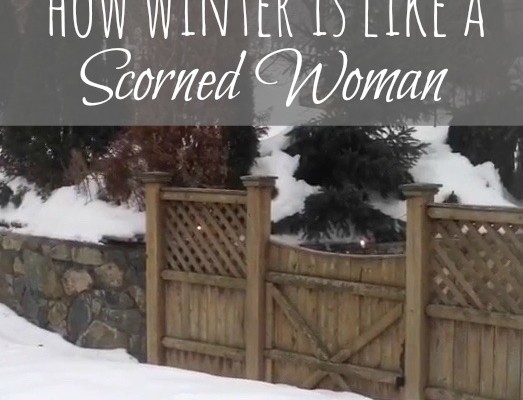 How Winter is Like A Scorned Woman